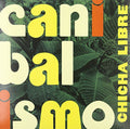 Chicha Libre - Canibalismo - Vinyl Record