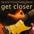 Freischlader Band,henrik - Get Closer - Vinyl Record