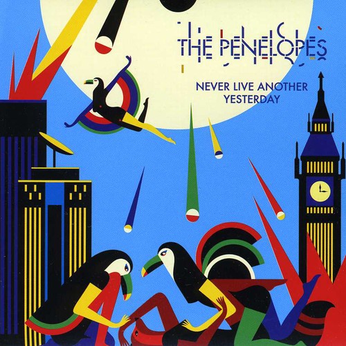 Penelopes - Never Live Another Yesterday - Music CD