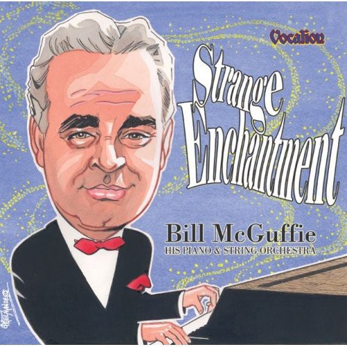 Mcguffie,bill - Piano & String Orch./strange Ench - Music CD