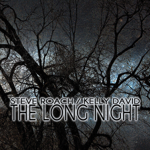 Roach,steve / Kelly,david - Long Night - Music CD