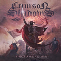 Crimson Shadows - Kings Among Men - Music CD
