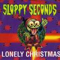 Sloppy Seconds - Lonely Christmas - Vinyl Record