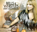 Macpherson,steph - Bells & Whistles - Music CD