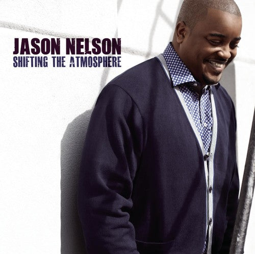 Nelson,jason - Shifting The Atmosphere - Music CD