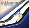 Goldamour - Terminal B - Music CD