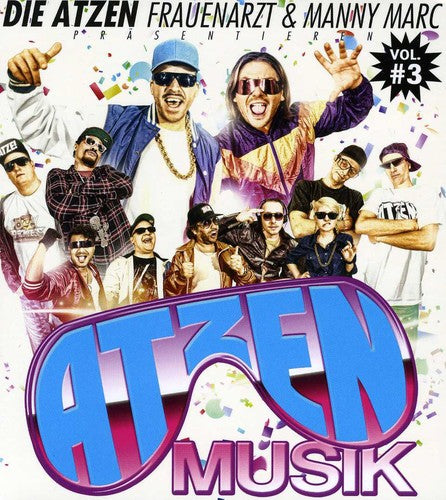 Die Atzen Frauenarzt & Manny Marc - Atzen Musik 3 - Music CD