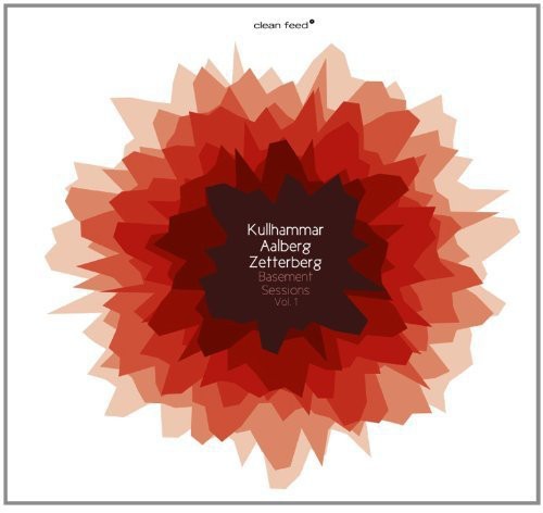 Kullhammar/aalberg/zetterberg - Vol. 1-basement Sessions - Music CD