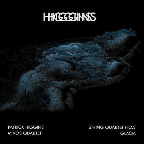 Higgins,patrick - String Quartet 2 & Glacia - Music CD