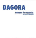 Dagora - Moments For Mountains - Vinyl Record
