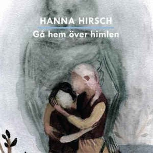 Hanna Hirsch - Ga Hem Over Himlen - Vinyl Record