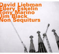 Liebman & Eskelin - Non Sequiturs - Music CD