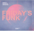 Bruno's Boogaloo Orchestra - Friday's Funk - Music CD