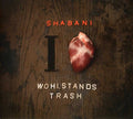 Shabani - I Love Wohlstandstrash - Music CD