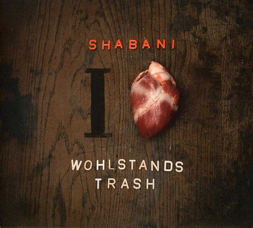 Shabani - I Love Wohlstandstrash - Music CD