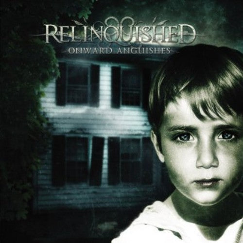 Relinquished - Onward Anguishes - Music CD