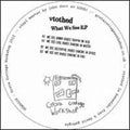 Vtothed - What We See - Vinyl Record