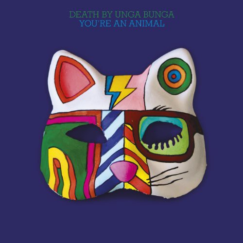 Death By Unga Bunga - You're An Animal - Vinyl Record