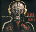 Organ Thieves - Somewhere Between Free Men & Slaves - Music CD