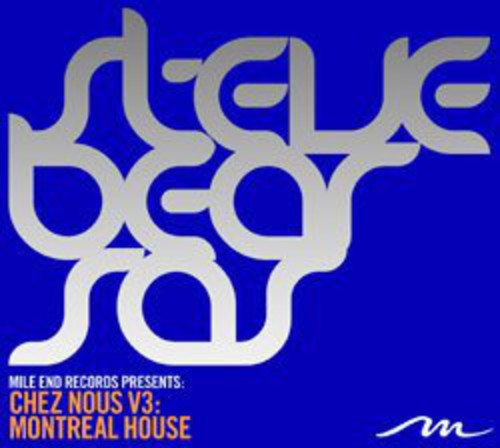 Steve (bear) Sas - Chez Nous 3: Montreal House - Music CD