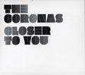Coronas - Closer To You - Music CD