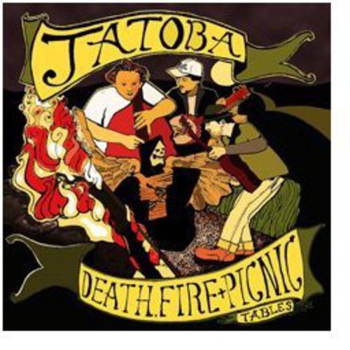 Jatoba - Death, Fire & Picnic Tables - Music CD