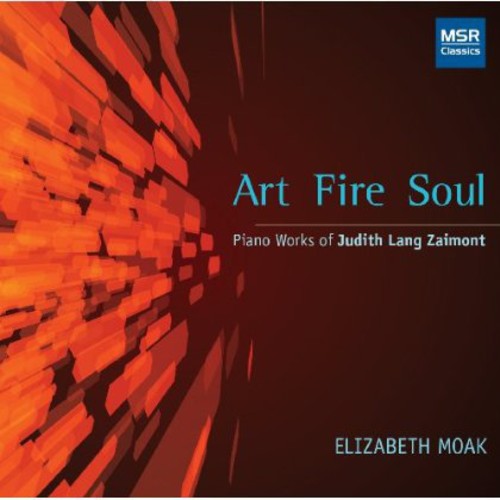 Zaimont/ Moak - Art Fire Soul - Music CD