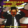 Chemicals Of Democracy - American Scream - Music CD