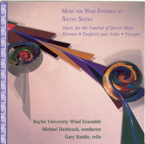 Stucky / Haithcock / Baylor University Wind Ens - Music For Wind Ensemble - Music CD