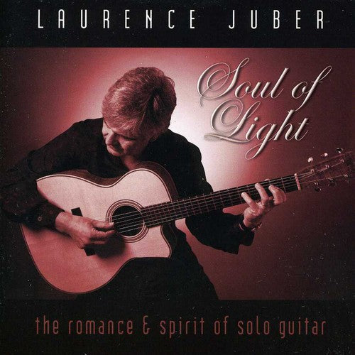 Juber,laurence - Soul Of Light - Music CD