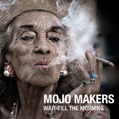 Mojo Makers - Wait Till The Morning - Music CD