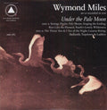Miles,wymond - Under The Pale Moon - Vinyl Record