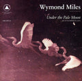 Miles,wymond - Under The Pale Moon - Music CD