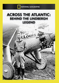 Across The Atlantic: Behind The Lindbergh Legend - Across The Atlantic: Behind The Lindbergh Legend - DVD