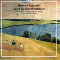 Kaminski / Deutsche Kammerakademie Neuss - Werk Fur Streichorchester - Music CD