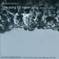 Rofelt / Mogensen / Astrand / Moldrup / Mythos - Song I'll Never Sing: Works For Accordion - Music CD