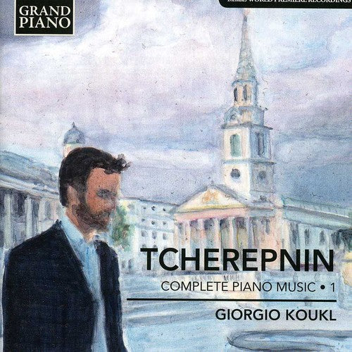 Tcherepnin / Koukl - Complete Piano Music 1 - Music CD