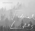 Federal Lights - We Were Found In The Fog - Music CD