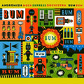 Andromeda Mega Express Orchestra - Bum Bum - Vinyl Record
