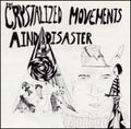 Crystalized Movements - Mind Disaster - Music CD