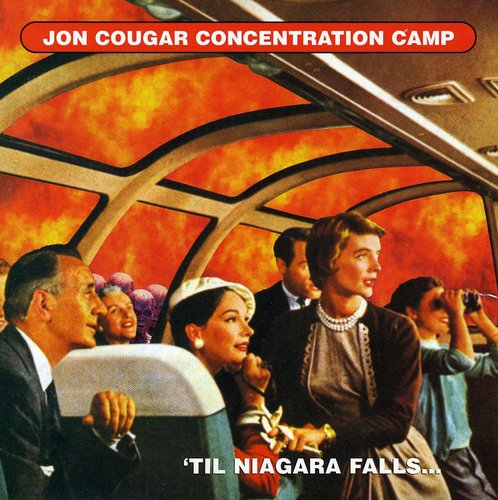 Jon Cougar Concentration Camp - Til Niagra Falls - Music CD