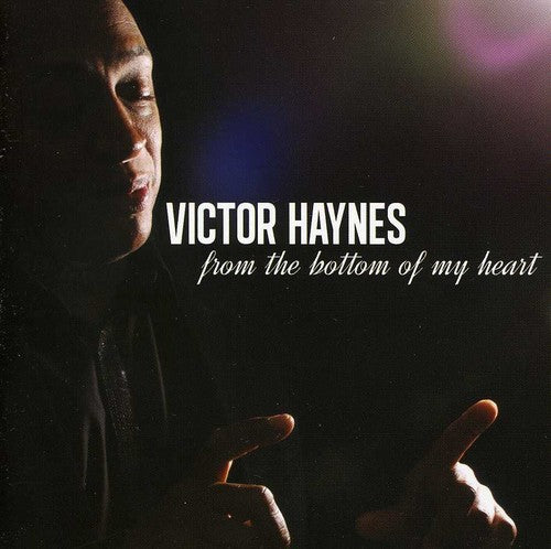 Haynes,victor - From The Bottom Of My Heart - Music CD