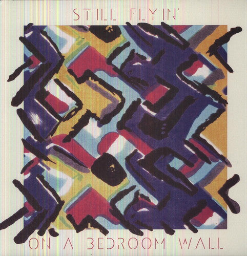 Still Flyin - On A Bedroom Wall - Vinyl Record