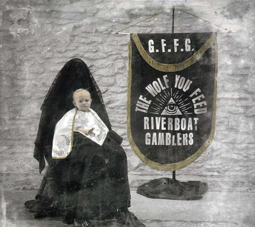 Riverboat Gamblers - Wolf You Feed - Music CD