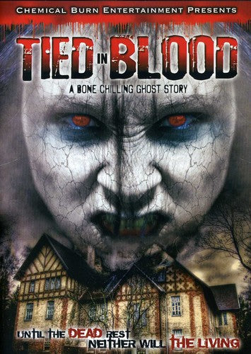 Tied In Blood: A Bone Chilling Ghost Story - Tied In Blood: A Bone Chilling Ghost Story - DVD