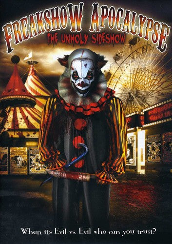 Freakshow Apocalypse: The Unholy Sideshow - Freakshow Apocalypse: The Unholy Sideshow - DVD