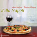 Smulyan,gary / Dominic Chianese - Bella Napoli - Music CD