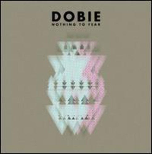Dobie - Nothing To Fear - Vinyl Record