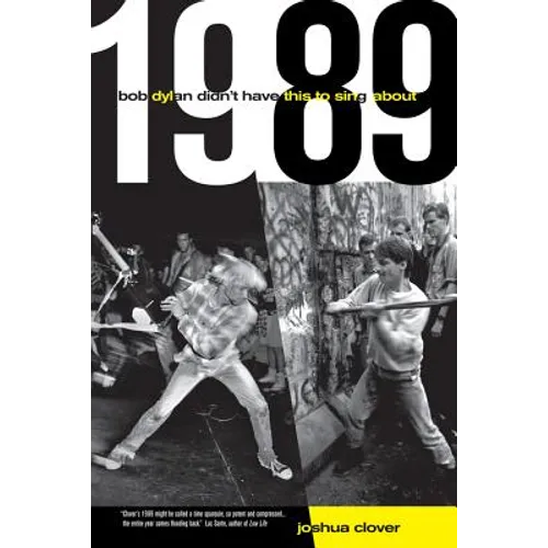 1989: Bob Dylan Didn't Have This to Sing about - Paperback Book