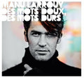 Larrouy,manu - Des Mots Doux Des Mots Durs - Music CD
